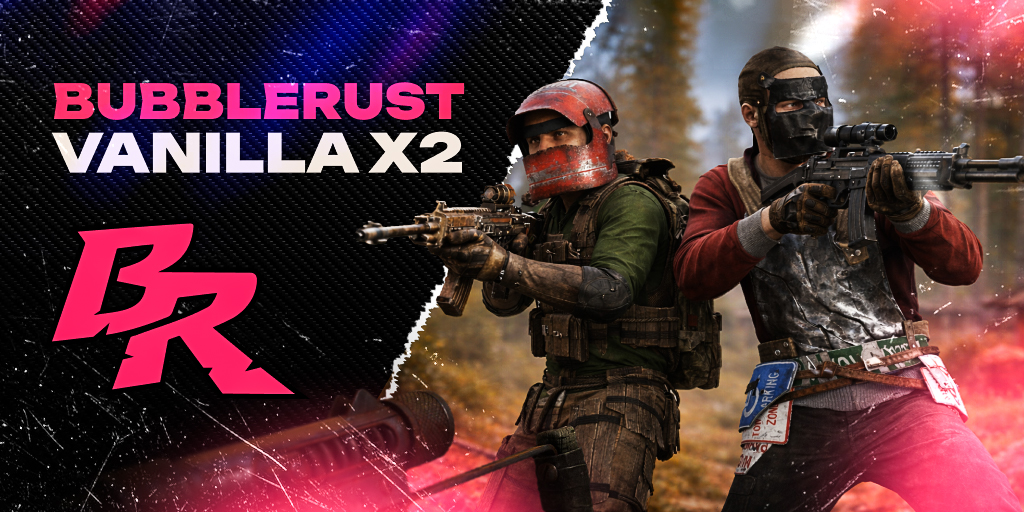 [RU] BubbleRust Vanilla X2